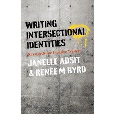 (英文圖書) Writing Intersectional Identities: Keywords for Creative Writers 平裝版, Bloomsbury Academic, 英文