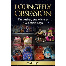 (英文圖書) Loungefly Obsession: The Artistry and Allure of Collectible Bags 平裝版, Prestige Quill Publishing, 英文