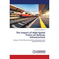 (英文圖書) The Impact of High-Speed Trains on Railway Infrastructure 平裝版, LAP Lambert Academic Publis..., 英文
