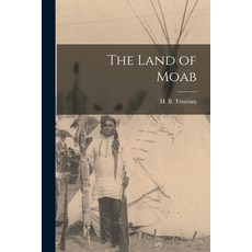 (英文圖書) The Land of Moab 平裝版, Legare Street Press, 英文