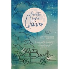 From the Same Quiver: A Confessional Tale of Wanderlust Friendship and the Pursuit of Self-Identity 平裝版, Wanderlust Words Publications, 英文