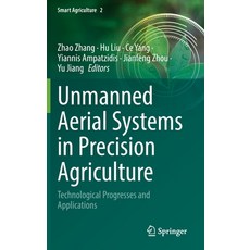 (英文圖書) Unmanned Aerial Systems in Precision Agriculture: Technological Progresses and Applications 精裝版, Springer, 英文