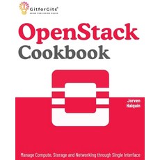 (英文圖書) OpenStack Cookbook: Manage Compute Storage and Networking through Single Inter... 平裝版, Gitforgits, 英文