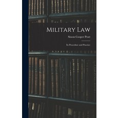 (英文圖書) Military Law: Its Procedure and Practice 精裝版, Legare Street Press, 英文