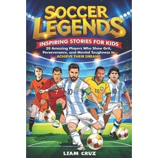 (英文圖書)Soccer Legends for Kids: Inspiring Stories for Kids: 20 Amazing Players Who Show... 平裝版, Independently Published, 英文