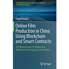 (英文圖書) Online Film Production in China Using Blockchain and Smart Contracts: The Development of Coll... 精裝版, Springer, 英文