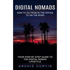 (英文圖書) Digital Nomads: How to Go From in the Office to on the Road (Your Step by Step Guide to the D... 平裝版, Martin Debroh, 英文