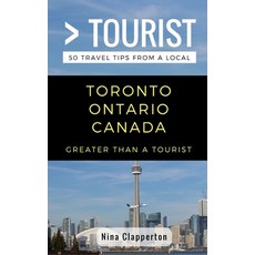 (英文圖書) Greater Than a Tourist- Toronto Ontario Canada: 50 Travel Tips from a Local 平裝版, Independently Published, 英文