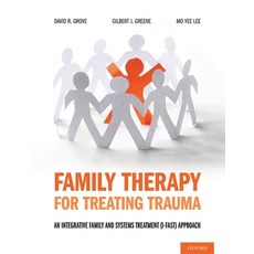 (英文圖書) Family Therapy for Treating Trauma: An Integrative Family and Systems Treatment (I-Fast) Appr... 平裝版, Oxford University Press, USA, 英文