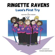 (英文圖書)Ringette Ravens: Luca's First Try 平裝版, Ben Thieson, 英文