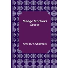 (英文圖書)Madge Morton's Secret 平裝版, Alpha Edition, 英文