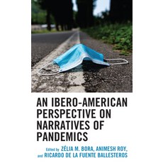 (英文圖書) An Ibero-American Perspective on Narratives of Pandemics 精裝版, Lexington Books, 英文