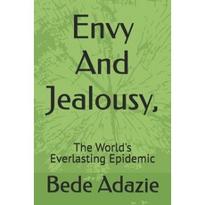 (英文圖書) Envy And Jealousy : The World's Everlasting Epidemic 平裝版, Independently Published, 英文
