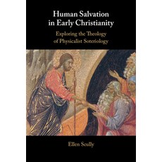 (英文圖書) Human Salvation in Early Christianity: Exploring the Theology of Physicalist So... 精裝版, Cambridge University Press, 英文