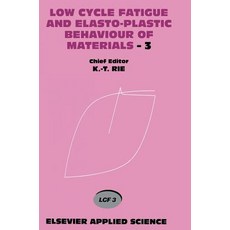 Low Cycle Fatigue and Elasto-Plastic Behaviour of Materials--3: Volume 3 精裝版, Springer, 英文