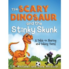 (英文圖書)The Scary Dinosaur and The Stinky Skunk: A Fable on Sharing and Taking Turns 精裝版, Water Rocks Publishing, LLC, 英文