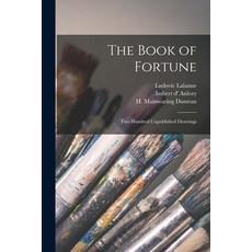 (英文圖書) The Book of Fortune: Two Hundred Unpublished Drawings 平裝版, Legare Street Press, 英文