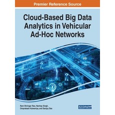 Cloud-Based Big Data Analytics in Vehicular Ad-Hoc Networks 精裝版, Engineering Science Reference, 英文