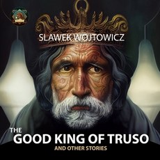 (英文圖書)The Good King of Truso: and other stories 平裝版, Independently Published, 英文