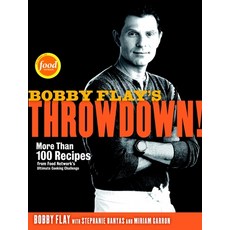 (英文圖書) Bobby Flay's Throwdown!: More Than 100 Recipes from Food Network's Ultimate Cooking Challenge... 精裝版, Clarkson Potter Publishers, 英文