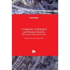 (英文圖書) Complexity in Biological and Physical Systems: Bifurcations Solitons and Fractals 精裝版, Intechopen, 英文