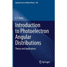 (英文圖書) Introduction to Photoelectron Angular Distributions: Theory and Applications 精裝版, Springer, 英文