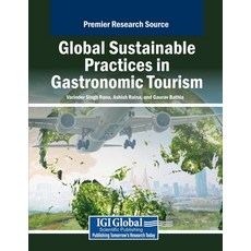 (英文圖書) Global Sustainable Practices in Gastronomic Tourism 平裝版, IGI Global, 英文
