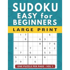 Sudoku for Beginners: 101 Easy Large Print Puzzles One Puzzle Per Page Vol 1 平裝版, Independently Published, 英文