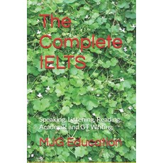 (英文圖書) The Complete IELTS: Speaking Listening Reading Academic and GT Writing 平裝版, Independently Published, 英文