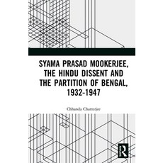 Syama Prasad Mookerjee the Hindu Dissent and the Partition of Bengal 1932-1947 精裝版, Routledge, 英文