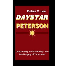 (英文圖書) Daystar Peterson: Controversy and Creativity - The Dual Legacy of Tory Lanez 平裝版, Independently Published, 英文