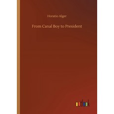 (英文圖書)From Canal Boy to President 平裝版, Outlook Verlag, 英文