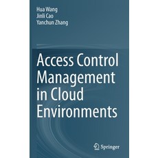 Access Control Management in Cloud Environments 精裝版, Springer, 英文