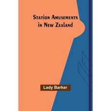(英文圖書) Station Amusements in New Zealand 平裝版, Alpha Edition, 英文