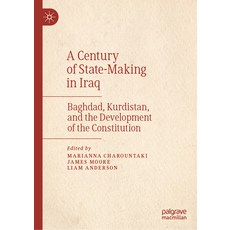 (英文圖書) A Century of State-Making in Iraq: Baghdad Kurdistan and the Development of t... 精裝版, Palgrave MacMillan, 英文