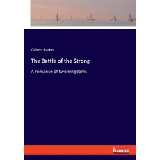 (英文圖書) The Battle of the Strong: A romance of two kingdoms 平裝版, Hansebooks, 英文