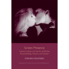 Screen Presence: Cinema Culture and the Art of Warhol Rauschenberg Hatoum and Gordon 精裝版, Edinburgh University Press, 英文