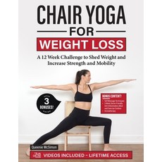 (英文圖書) Chair Yoga for Weight Loss: A 12 Week Challenge to Shed Weight and Increase Str... 平裝版, Independently Published, 英文