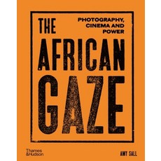 (英文圖書) The African Gaze: Photography Cinema and Power 精裝版, Thames & Hudson, 英文