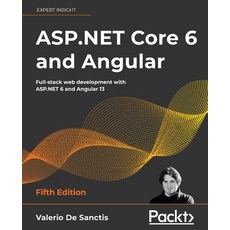 (英文圖書) ASP.NET Core 6 and Angular - Fifth Edition: Full-stack web development with ASP.NET 6 and Ang... 平裝版, Packt Publishing, 英文