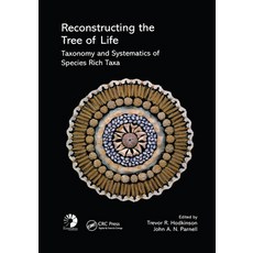 (英文圖書) Reconstructing the Tree of Life: Taxonomy and Systematics of Species Rich Taxa 平裝版, CRC Press, 英文