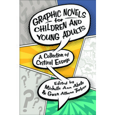 (英文圖書)Graphic Novels for Children and Young Adults: A Collection of Critical Essays 平裝版, University Press of Mississ..., 英文
