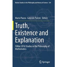 (英文圖書) Truth Existence and Explanation: Filmat 2016 Studies in the Philosophy of Mathematics 精裝版, Springer, 英文