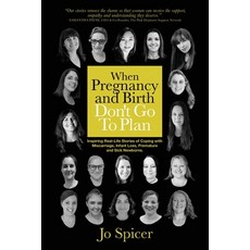 Survive-Revive-Thrive: When Pregnancy and Birth Don't Go To Plan: Inspiring Real-Life Stories of Cop... 平裝版, Bright Butterfly, 英文