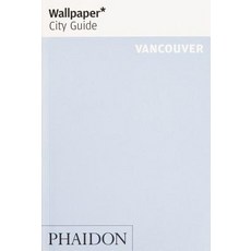 (英文圖書) Wallpaper* City Guide Vancouver 平裝版, Phaidon Press, 英文