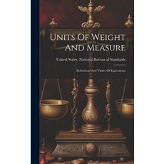 (英文圖書) Units Of Weight And Measure: Definitions And Tables Of Equivalents 精裝版, Legare Street Press, 英文