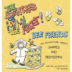 (英文圖書)The Adventures of Mimi the Artist: Bee Friends 精裝版, Melchiori Technologies, 英文