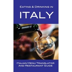 (英文圖書) Eating & Drinking in Italy: Italian Menu Translator and Restaurant Guide 平裝版, Made Easy Travel Guides, 英文