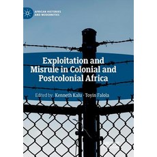 (英文圖書) Exploitation and Misrule in Colonial and Postcolonial Africa 平裝版, Palgrave MacMillan, 英文