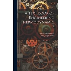 (英文圖書) A Text Book of Engineering Thermodynamics 精裝版, Legare Street Press, 英文